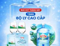 Tri ân mùa Tết, mua nước Lavie nhận ngay bộ ly cao cấp