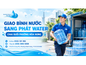 Đại Lý Giao Bình Nước Phường Hòa Hưng Tận Nơi, Giao Nhanh 30-120 phút, Chính Hãng | Sang Phát Water
